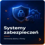 Systemy zabezpieczeń Słupsk – ochrona domu i firmy, alarmy i monitoring